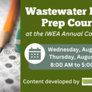 Promo banner for Wastewater Exam Prep Course at the IWEA Annual Conference; Aug 26–27, 8:00 AM–5:00 PM, with a pencil and bubble sheet on the left.